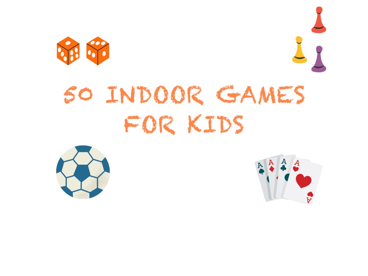 50 Indoor Games for&nbsp;Kids