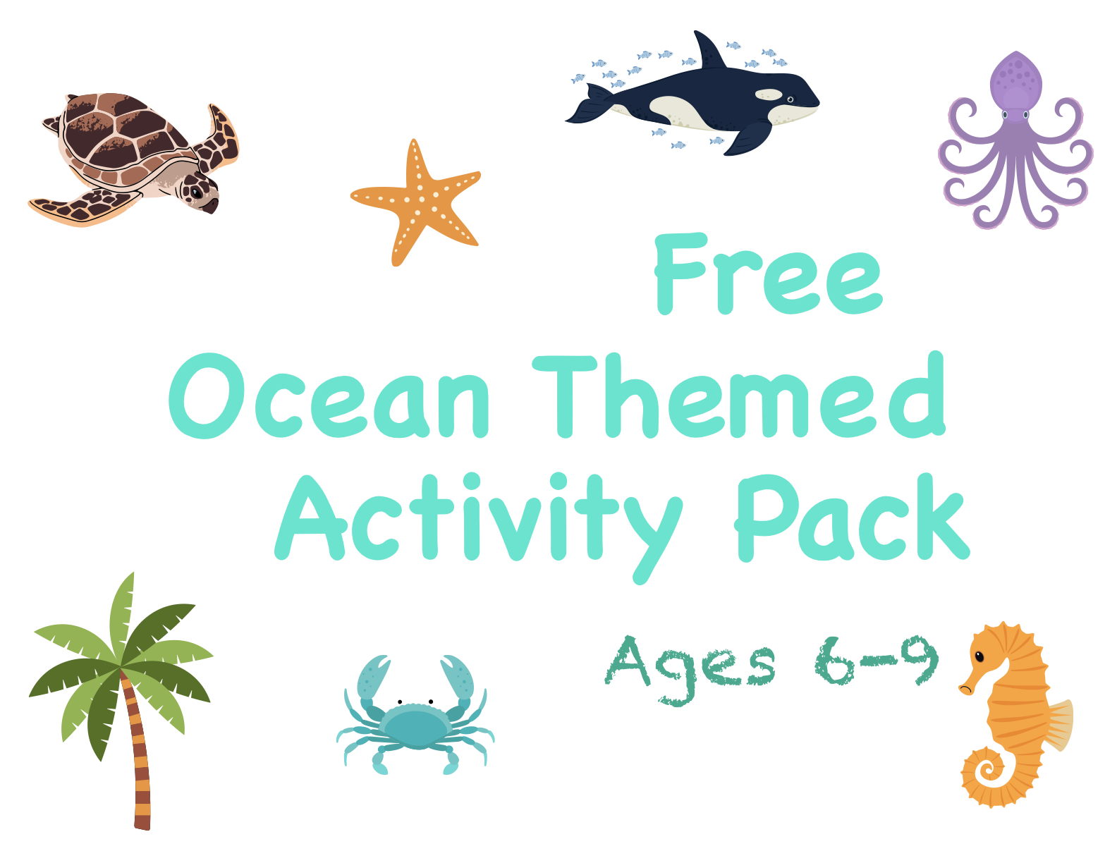 Ocean Activities for Kids free printable activity pack cover with turtle, crab, and octopus illustrations