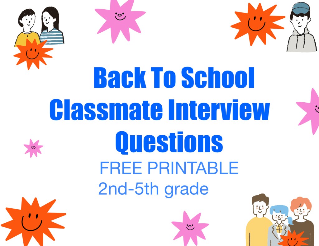 Free Back to School Classmate Interview Printable Sheets (2nd–5th Grade)