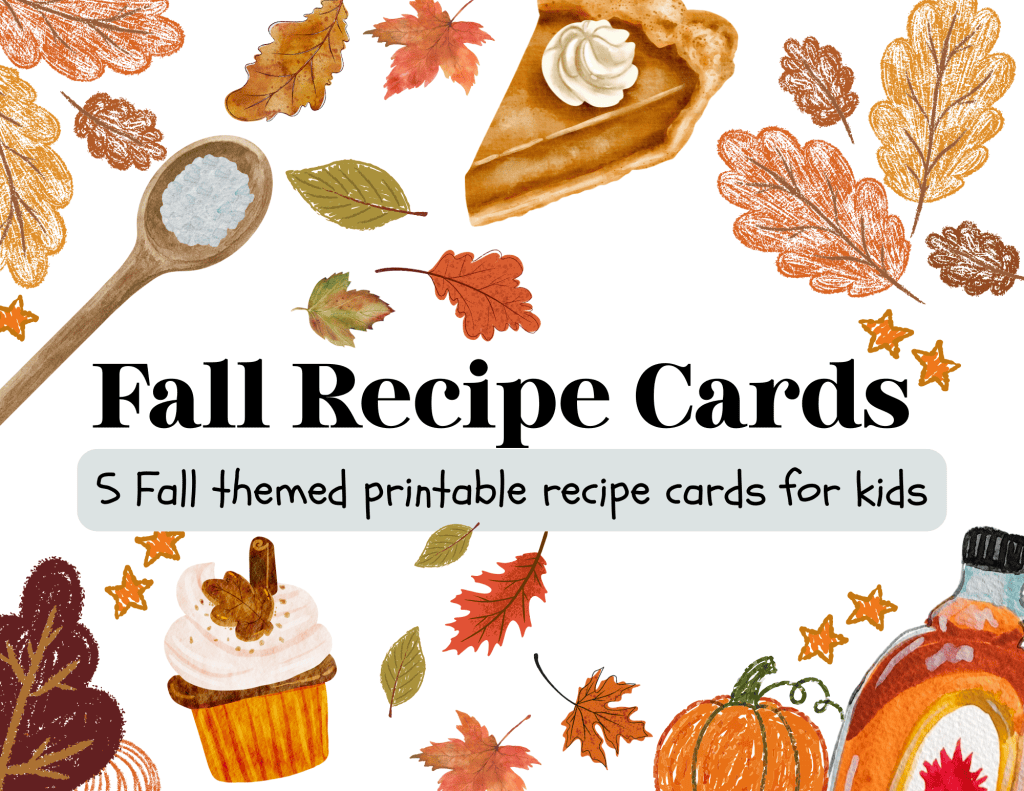 5 free printable fall recipe cards for kids with autumn leaves and baking graphics