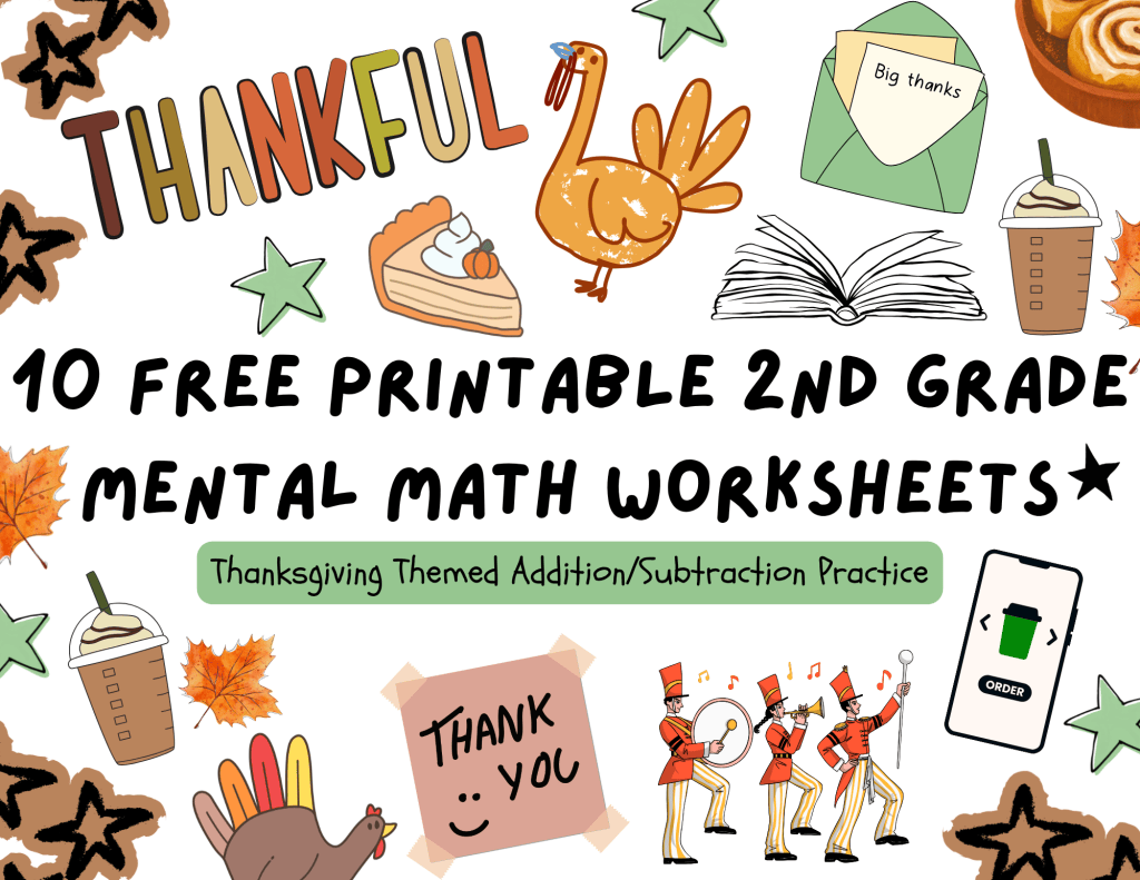 ten free printable thanksgiving themed second grade addition and subtraction practice worksheets