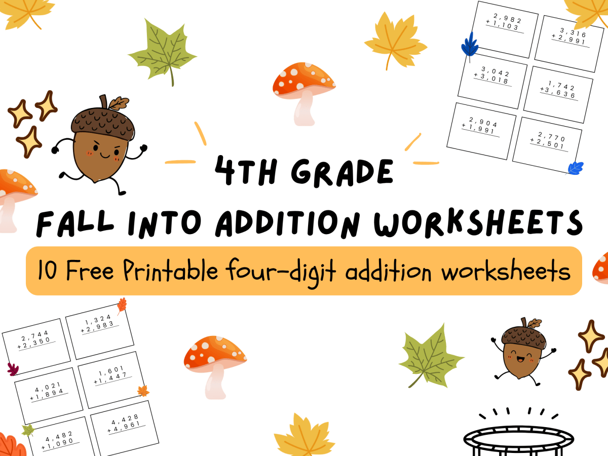 Fall Into Addition: 4th Grade Four-Digit Addition&nbsp;Worksheets
