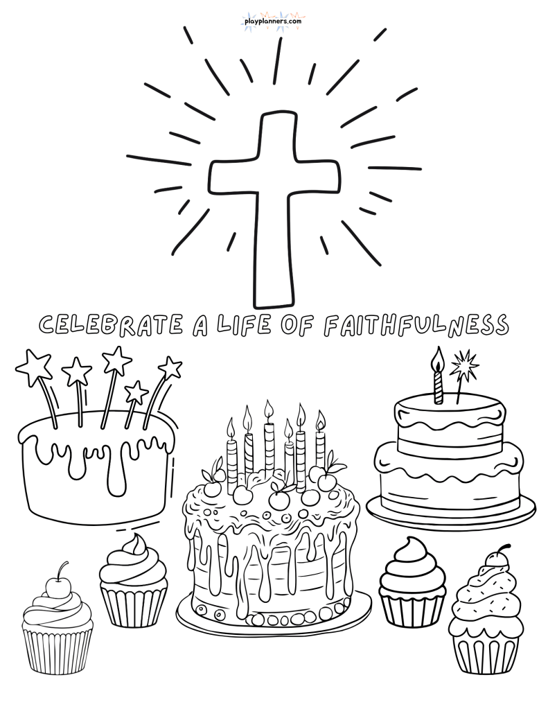 Celebrate a Life of Faithfulness coloring page with a cross, cakes and cupcakes