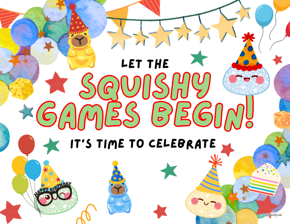 Printable squishy birthday party sign for boys reading “Let the Squishy Games Begin, It's Time to Celebrate!” with a fun, colorful squishy-themed birthday design.