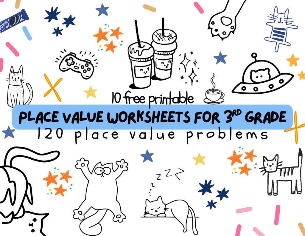 Free printable place value worksheets for 3rd grade featuring 10 cat-themed math pages for practicing hundreds, tens, and ones.